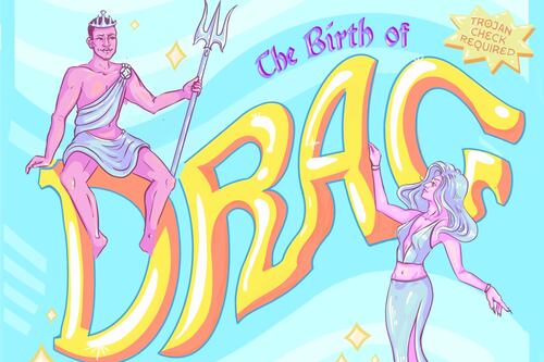 USC QuASA reminds USC of ‘The Birth of Drag’